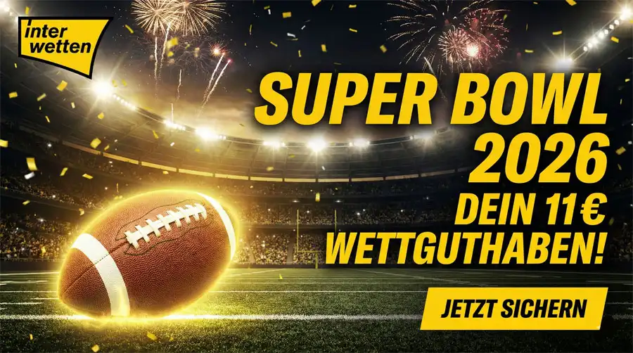 11 Euro Aktion ohne Einzahlung von Interwetten zum Super Bowl 2026